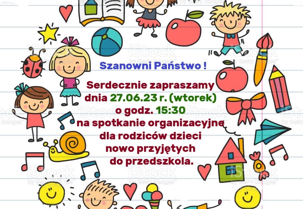 Spotkanie organizacyjne dla rodziców nowo przyjętych dzieci 